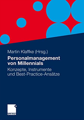 Beispielbild fr Personalmanagement Von Millennials: Konzepte, Instrumente Und Best-Practice-Ansatze zum Verkauf von Blackwell's