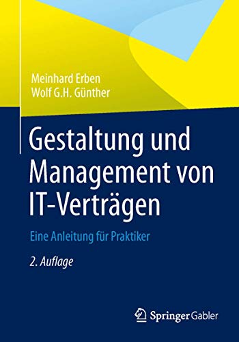 Beispielbild fr Gestaltung und Management von IT-Vertrgen: Eine Anleitung fr Praktiker (German Edition) zum Verkauf von medimops