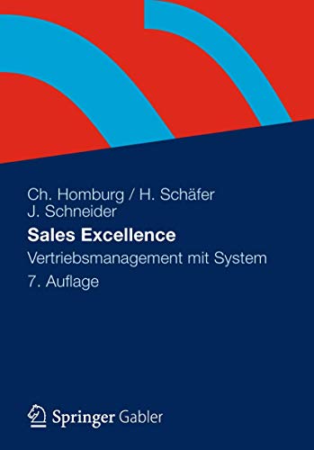 Imagen de archivo de Sales Excellence: Vertriebsmanagement mit System Homburg, Christian; Schäfer, Heiko and Schneider, Janna a la venta por myVend