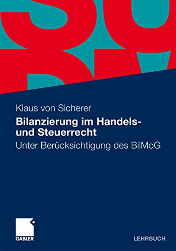 Imagen de archivo de Bilanzierung im Handels- und Steuerrecht : Unter Bercksichtigung des BilMoG a la venta por Buchpark