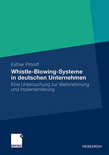 9783834929952: Whistle-Blowing-Systeme in deutschen Unternehmen: Eine Untersuchung zur Wahrnehmung und Implementierung