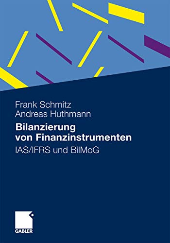 Stock image for Bilanzierung von Finanzinstrumenten : IAS/IFRS und BilMoG for sale by Chiron Media