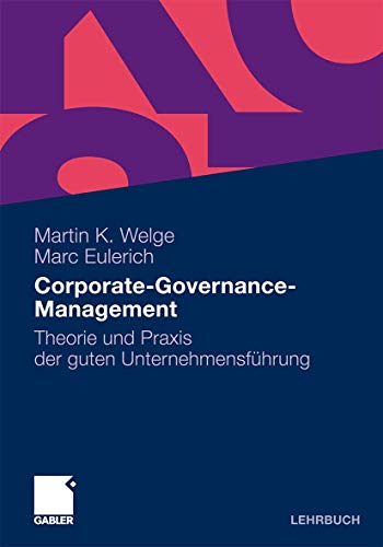 Beispielbild fr Corporate-Governance-Management: Theorie und Praxis der guten Unternehmensfhrung zum Verkauf von medimops