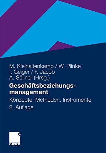 Imagen de archivo de Geschftsbeziehungsmanagement: Konzepte, Methoden und Instrumente a la venta por medimops