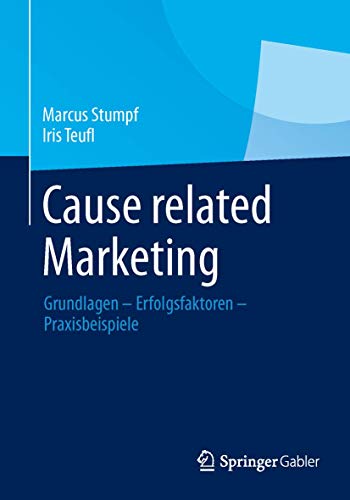 9783834930415: Cause related Marketing: Grundlagen - Erfolgsfaktoren - Praxisbeispiele