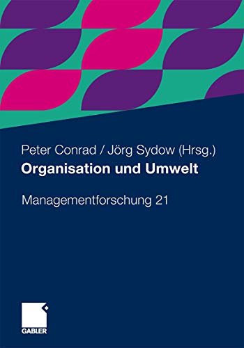 9783834931214: Organisation und Umwelt (Managementforschung)