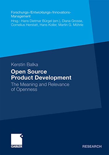Beispielbild fr Open Source Product Development : The Meaning and Relevance of Openness zum Verkauf von Buchpark