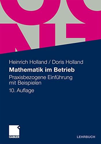 Imagen de archivo de Mathematik im Betrieb: Praxisbezogene Einfhrung mit Beispielen a la venta por medimops