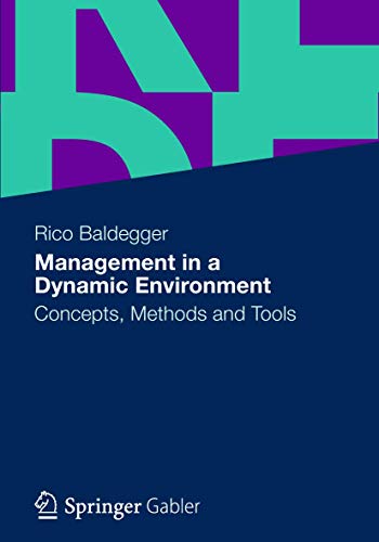 Stock image for Management in a Dynamic Environment: Concepts, Methods and Tools for sale by Lucky's Textbooks