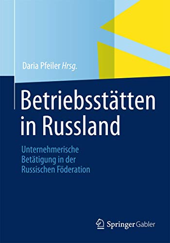 Stock image for Betriebssttten in Russland: Unternehmerische Bettigung in der Russischen Fderation (German Edition) for sale by Lucky's Textbooks