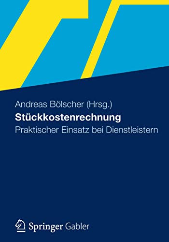 Stock image for Stckkostenrechnung: Praktischer Einsatz bei Dienstleistern (German Edition) for sale by Lucky's Textbooks