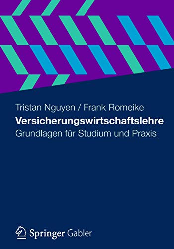 Stock image for Versicherungswirtschaftslehre : Grundlagen fr Studium und Praxis for sale by Blackwell's