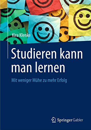 Beispielbild fr Studieren kann man lernen: Mit weniger Mhe zu mehr Erfolg zum Verkauf von medimops