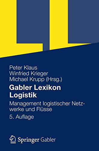 Stock image for Gabler Lexikon Logistik: Management logistischer Netzwerke und Flsse for sale by medimops