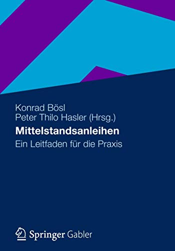 Stock image for Mittelstandsanleihen: Ein Leitfaden fr die Praxis for sale by medimops