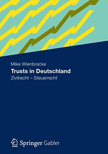 Beispielbild fr Trusts in Deutschland: Zivilrecht - Steuerrecht (German Edition) zum Verkauf von Lucky's Textbooks