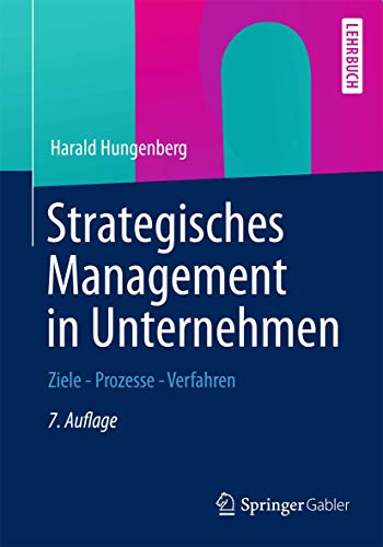 Beispielbild fr Strategisches Management in Unternehmen: Ziele - Prozesse - Verfahren zum Verkauf von medimops