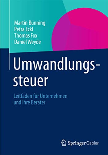 Umwandlungssteuer. Leitfaden für Unternehmen und ihre Berater.