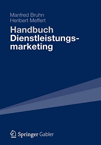 Handbuch Dienstleistungsmarketing. Planung - Umsetzung - Kontrolle.