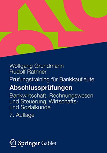 9783834939630: Abschlussprfungen: Bankwirtschaft, Rechnungswesen und Steuerung, Wirtschafts- und Sozialkunde (German Edition)