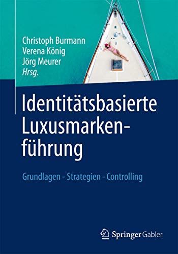 Imagen de archivo de Identittsbasierte Luxusmarkenfhrung: Grundlagen - Strategien - Controlling a la venta por medimops