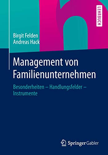 Beispielbild fr Management von Familienunternehmen: Besonderheiten - Handlungsfelder - Instrumente zum Verkauf von medimops
