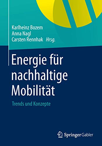 Beispielbild fr Energie fr nachhaltige Mobilitt: Trends und Konzepte zum Verkauf von Alexander Wegner