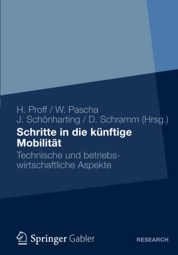 Stock image for Schritte in die knftige Mobilitt: Technische und betriebswirtschaftliche Aspekte (German Edition) for sale by Lucky's Textbooks