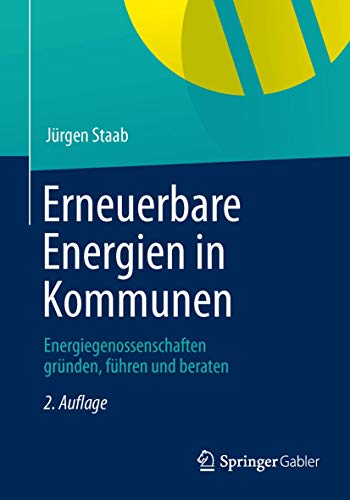 Stock image for Erneuerbare Energien in Kommunen: Energiegenossenschaften Grnden, Fhren und Beraten (German Edition) for sale by medimops