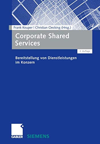 9783834944214: Corporate Shared Services: Bereitstellung von Dienstleistungen im Konzern (German Edition)