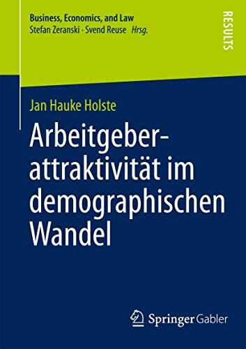 Beispielbild fr Arbeitgeberattraktivitat im demographischen Wandel : Eine multidimensionale Betrachtung zum Verkauf von Chiron Media