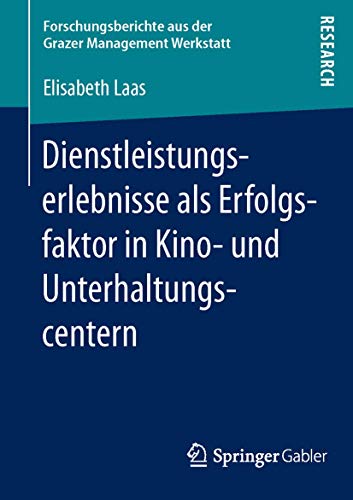 Beispielbild fr Dienstleistungserlebnisse als Erfolgsfaktor in Kino- und Unterhaltungscentern zum Verkauf von Chiron Media