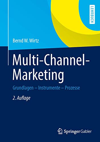 Beispielbild fr Multi-Channel-Marketing: Grundlagen - Instrumente - Prozesse zum Verkauf von medimops