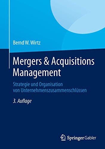 Beispielbild fr Mergers & Acquisitions Management: Strategie und Organisation von Unternehmenszusammenschlssen zum Verkauf von medimops