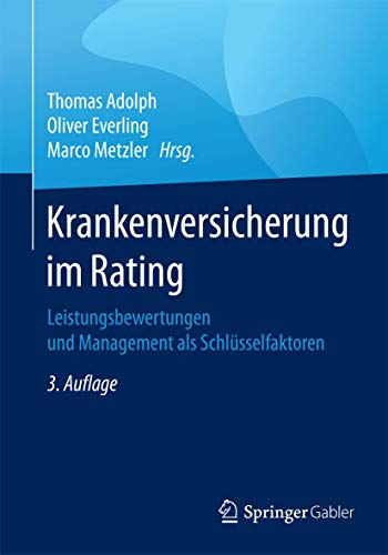 9783834947529: Krankenversicherung im Rating: Leistungsbewertungen und Management als Schlsselfaktoren