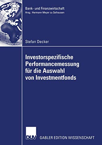 9783835000209: Investorspezifische Performancemessung fr die Auswahl von Investmentfonds (Bank- und Finanzwirtschaft)