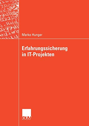 Beispielbild fr Erfahrungssicherung in IT-Projekten (Wirtschaftsinformatik / DUV Wirtschaftsinformatik) (German Edition) zum Verkauf von medimops