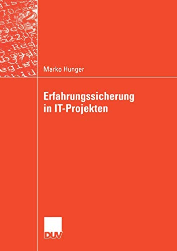 9783835001701: Erfahrungssicherung in IT-Projekten (Wirtschaftsinformatik / DUV Wirtschaftsinformatik) (German Edition)