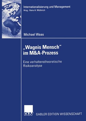 Stock image for Wagnis Mensch" im M&A-Prozess : Eine verhaltenstheoretische Risikoanalyse for sale by Chiron Media