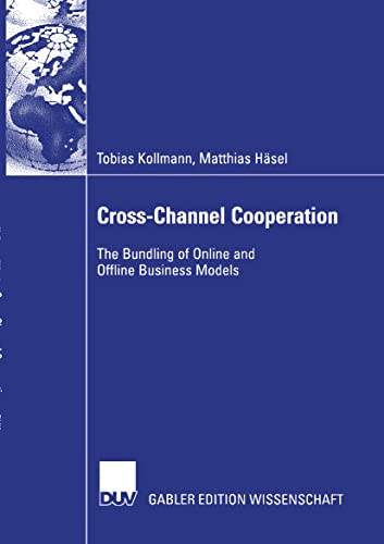 Beispielbild fr Cross-Channel Cooperation: The Bundling of Online and Offline Business Models zum Verkauf von medimops