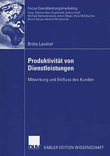 Beispielbild fr Produktivitat von Dienstleistungen : Mitwirkung und Einfluss des Kunden zum Verkauf von Chiron Media