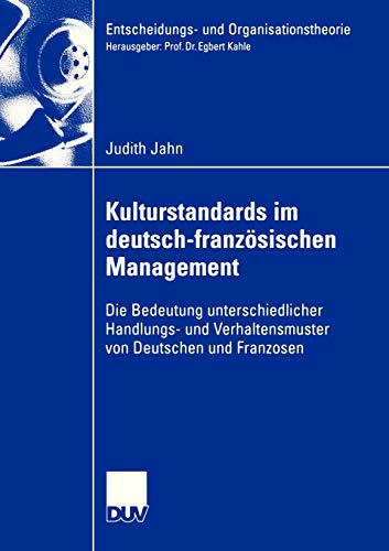 9783835003439: Kulturstandards im Deutsch-Franzsischen Management: Die bedeutung unterschiedlicher handlungs- und verhaltensmuster von Deutschen und Franzosen
