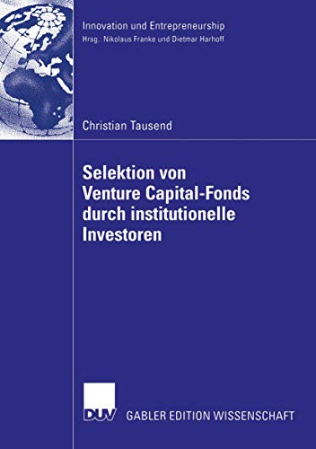 Imagen de archivo de Selektion Von Venture Capital-Fonds Durch Institutionelle Investoren a la venta por Chiron Media
