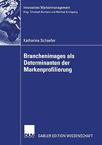 Stock image for Branchenimages Als Determinanten Der Markenprofilierung for sale by Revaluation Books