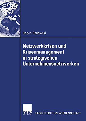 9783835005631: Netzwerkkrisen Und Krisenmanagement in Strategischen Unternehmensnetzwerken