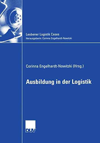 Beispielbild fr Ausbildung in der Logistik (Leobener Logistik Cases) (German Edition) zum Verkauf von Lucky's Textbooks