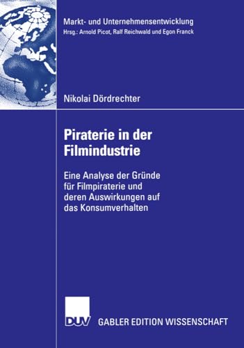 Beispielbild fr Piraterie in Der Filmindustrie: Eine Analyse Der Grunde Fur Filmpiraterie Und Deren Auswirkungen Auf Das Konsumverhalten zum Verkauf von Chiron Media