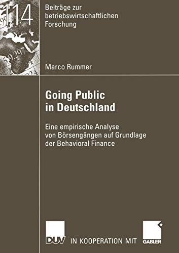 Beispielbild fr Going Public in Deutschland : Eine empirische Analyse von Borsengangen auf Grundlage der Behavioral Finance zum Verkauf von Chiron Media