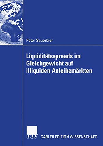 Beispielbild fr Liquiditatsspreads Im Gleichgewicht Auf Illiquiden Anleihemarkten zum Verkauf von Chiron Media