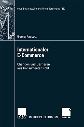 Stock image for Internationaler E-Commerce : Chancen und Barrieren aus Konsumentensicht for sale by Buchpark